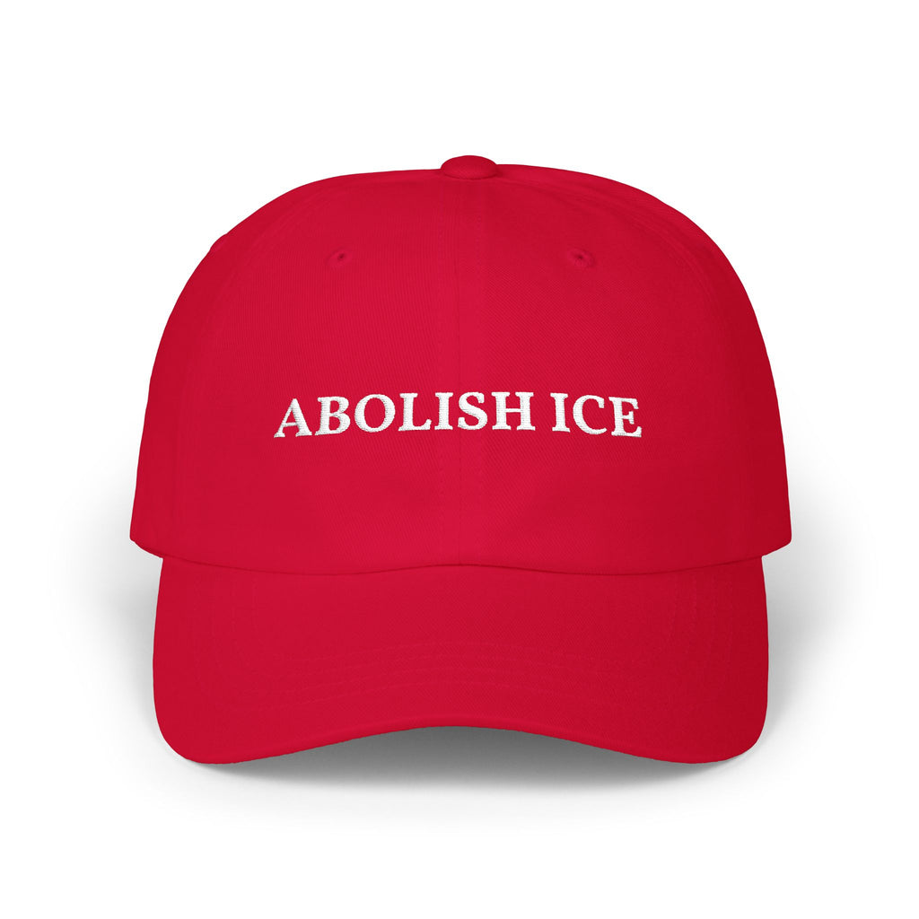 Abolish ICE Embroidered-  Statement, Protest Hat
