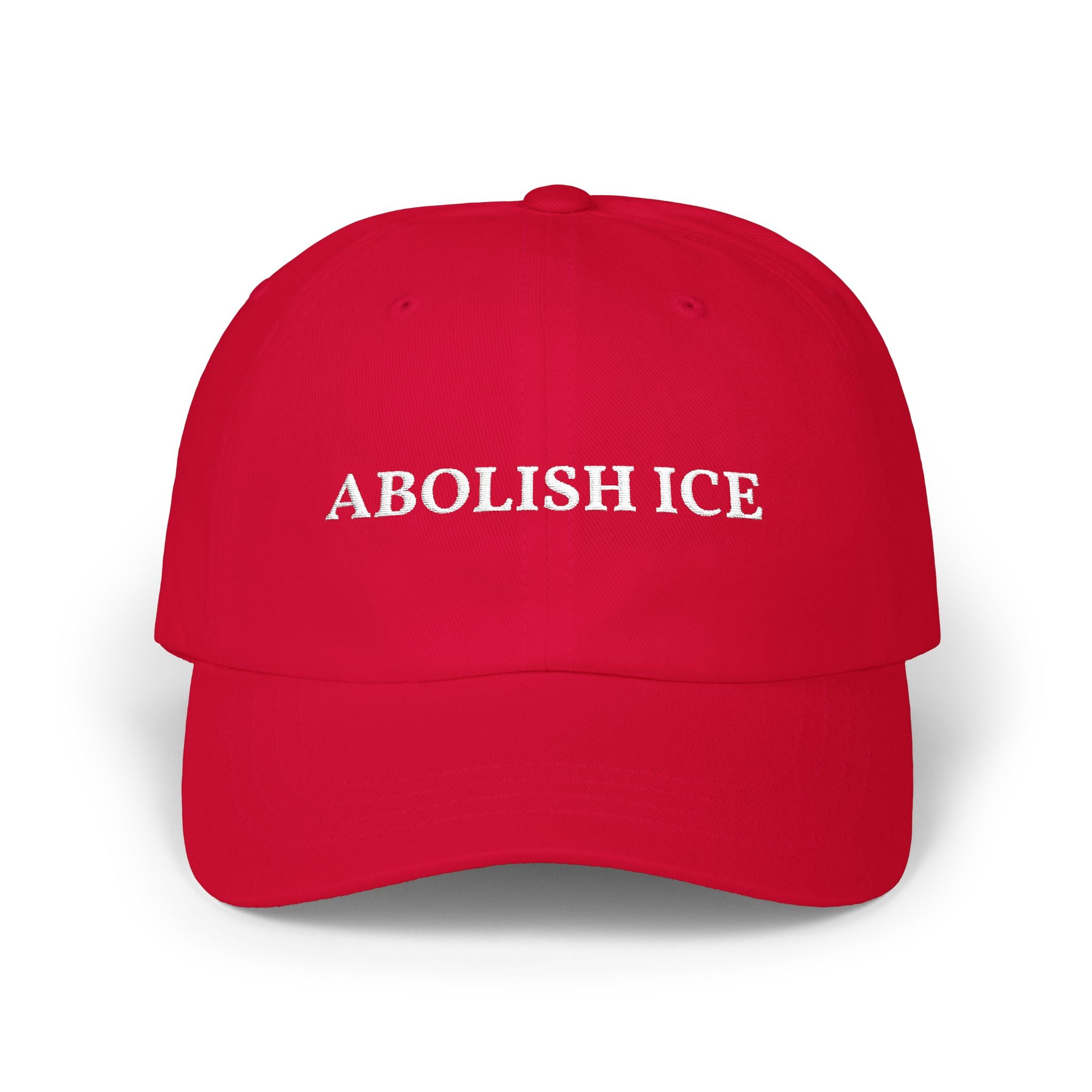Abolish ICE Embroidered-  Statement, Protest Hat