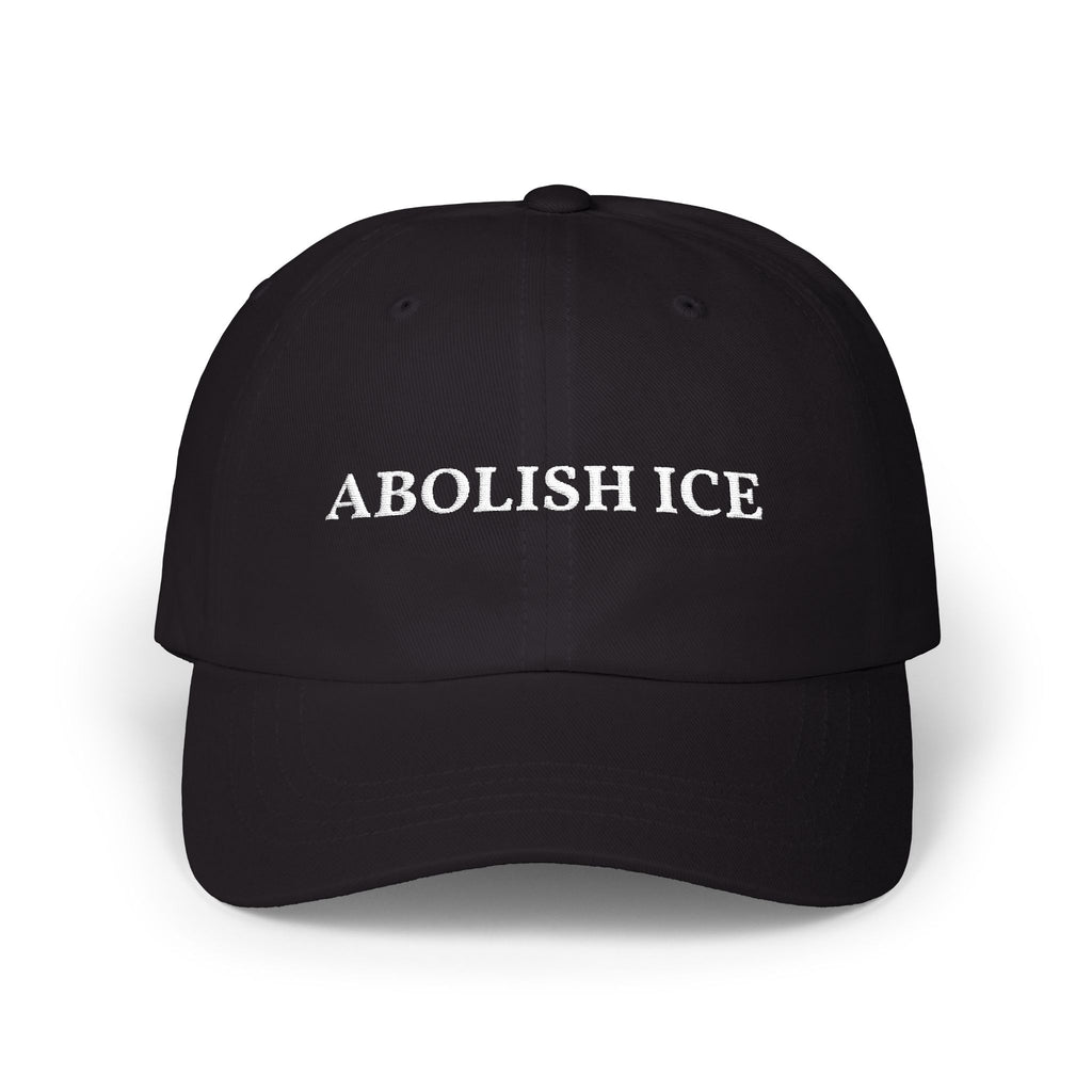 Abolish ICE Embroidered-  Statement, Protest Hat