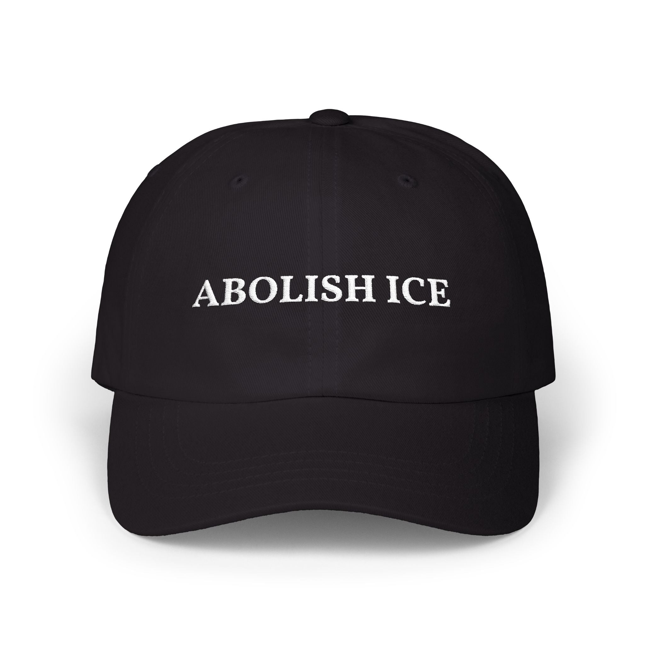 Abolish ICE Embroidered-  Statement, Protest Hat