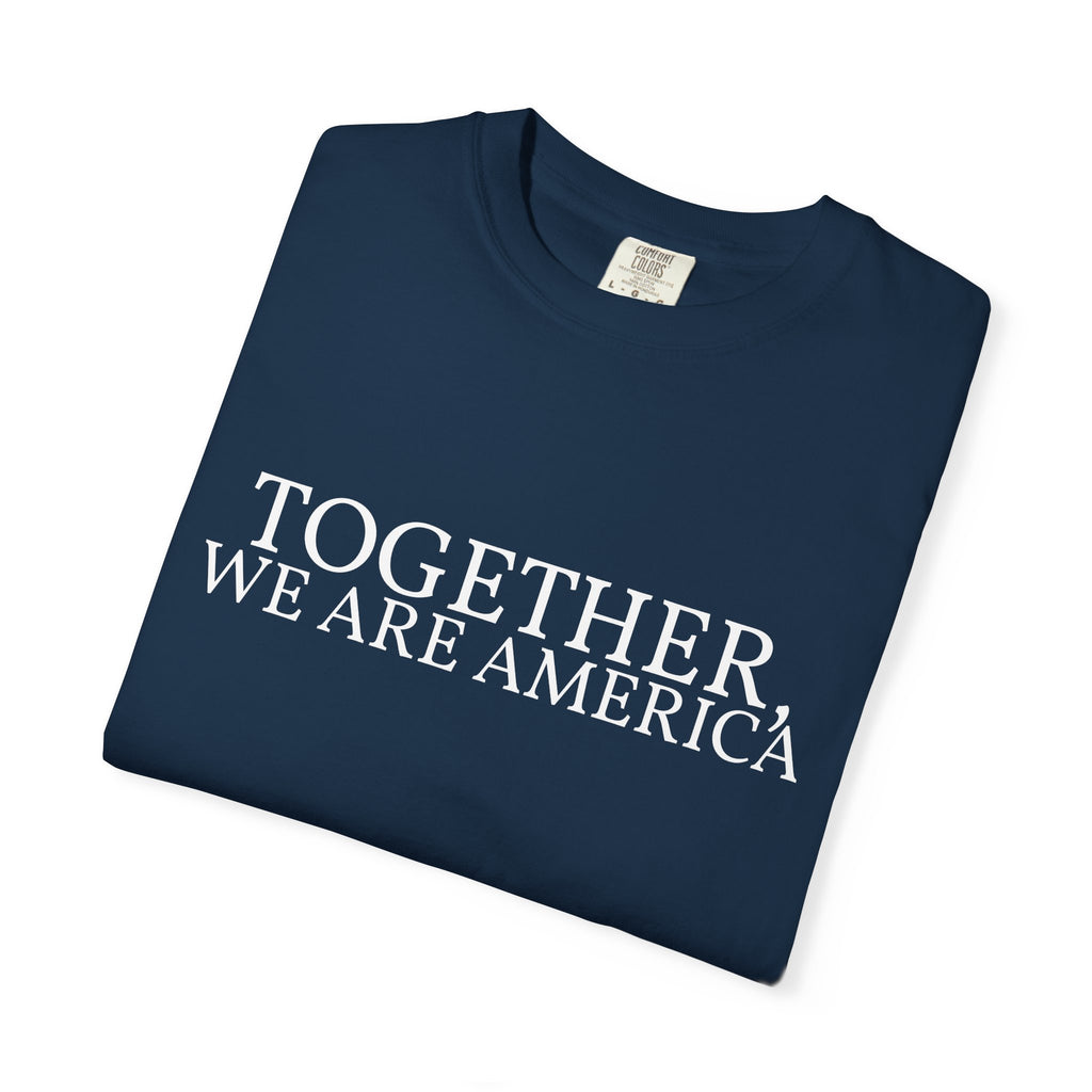 Together, We Are America Statement Unisex Tee