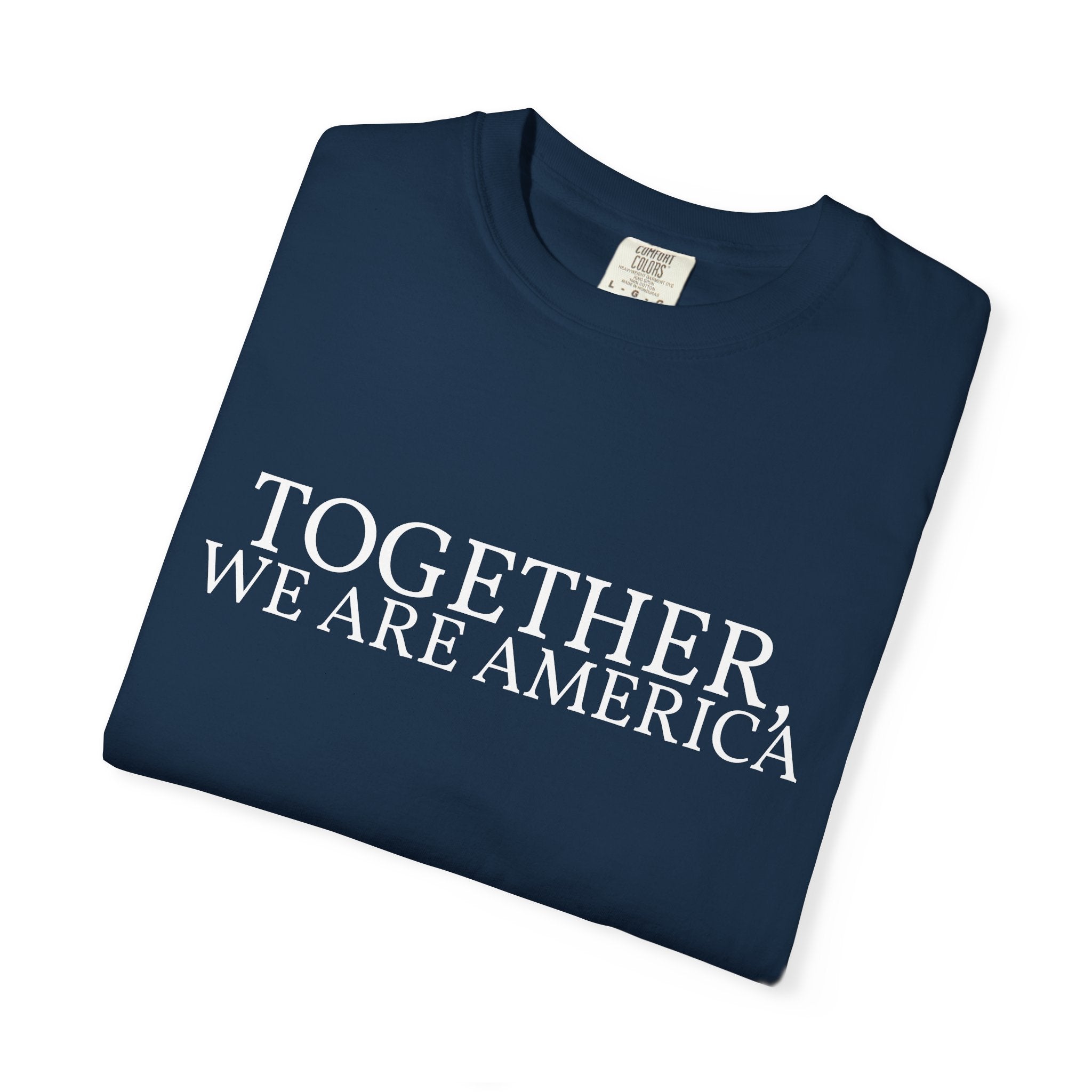 Together, We Are America Statement Unisex Tee