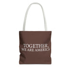 Together We Are America Tote Bag
