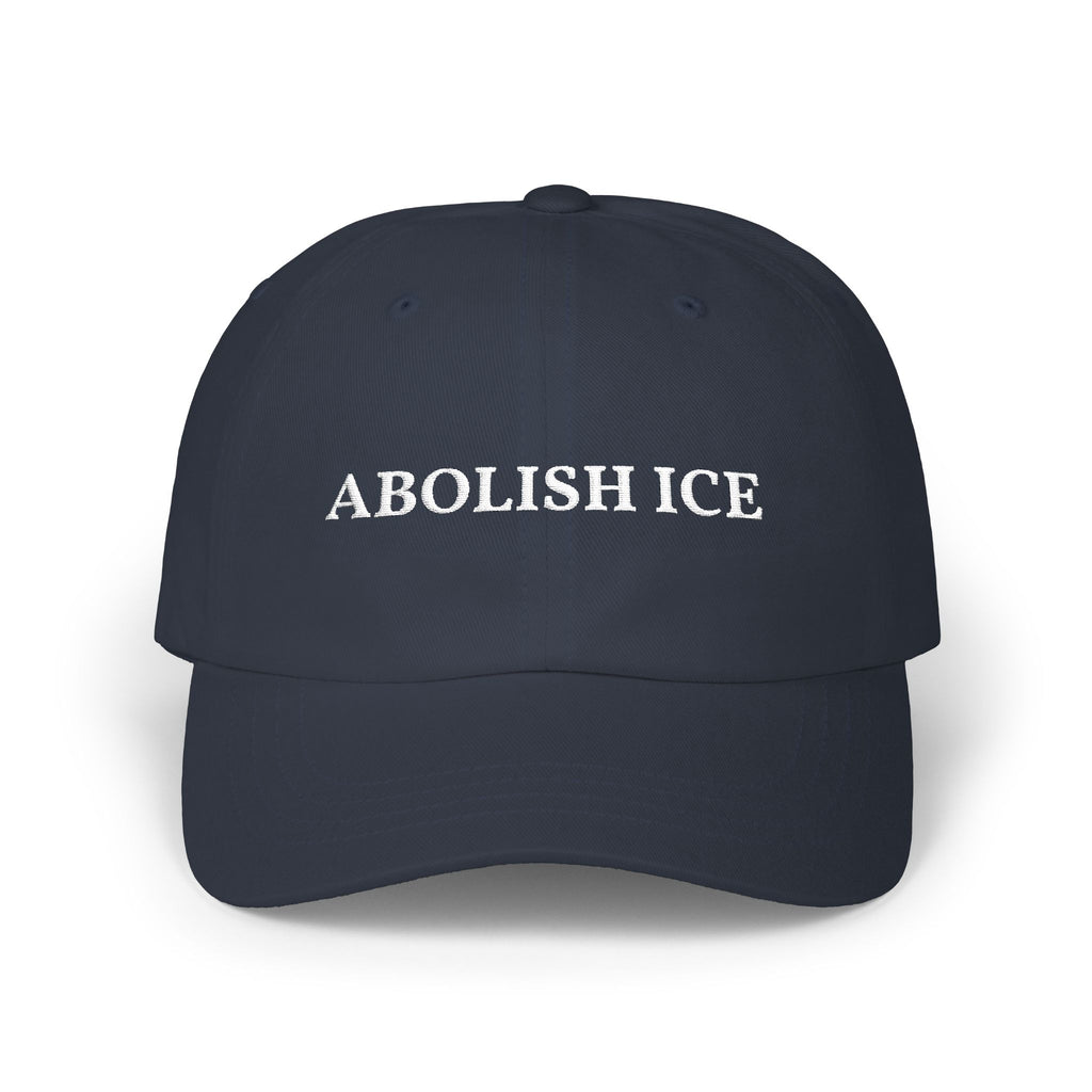 Abolish ICE Embroidered-  Statement, Protest Hat