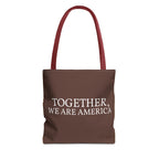Together We Are America Tote Bag