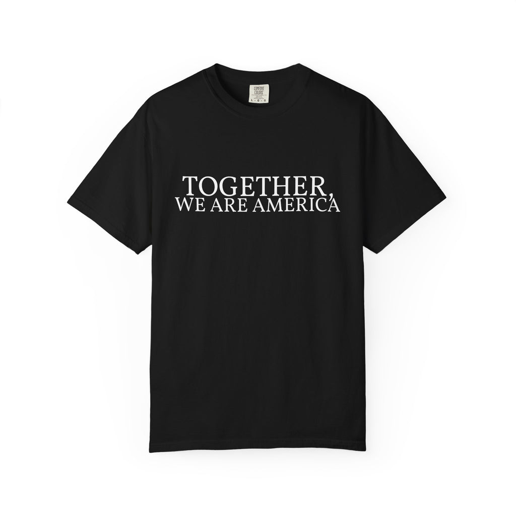 Together, We Are America Statement Unisex Tee