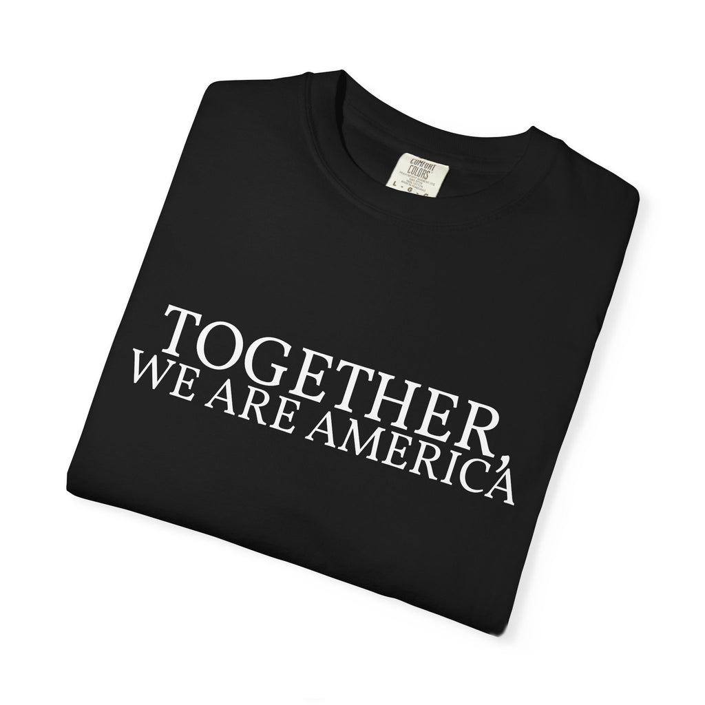Together, We Are America Statement Unisex Tee
